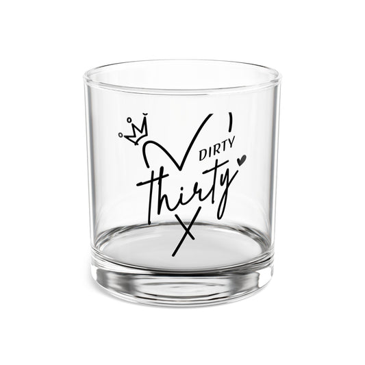 Dirty Thirty Rocks Glass