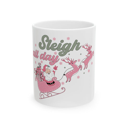 Sleigh All Day Mug