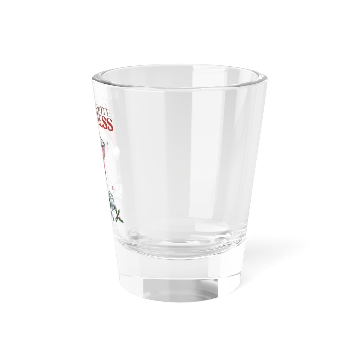 Santa's Favorite Hot Mess Shot Glass