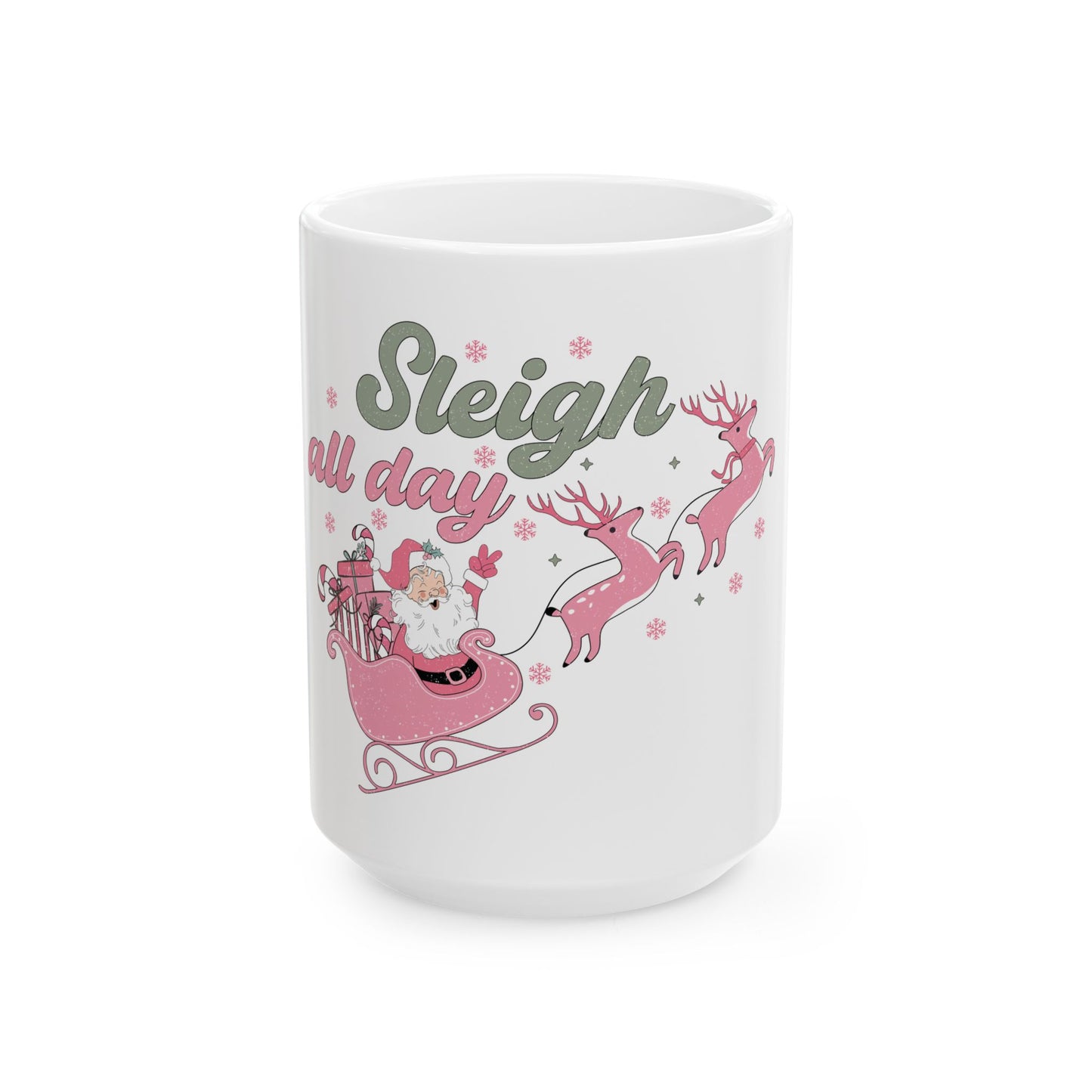 Sleigh All Day Mug