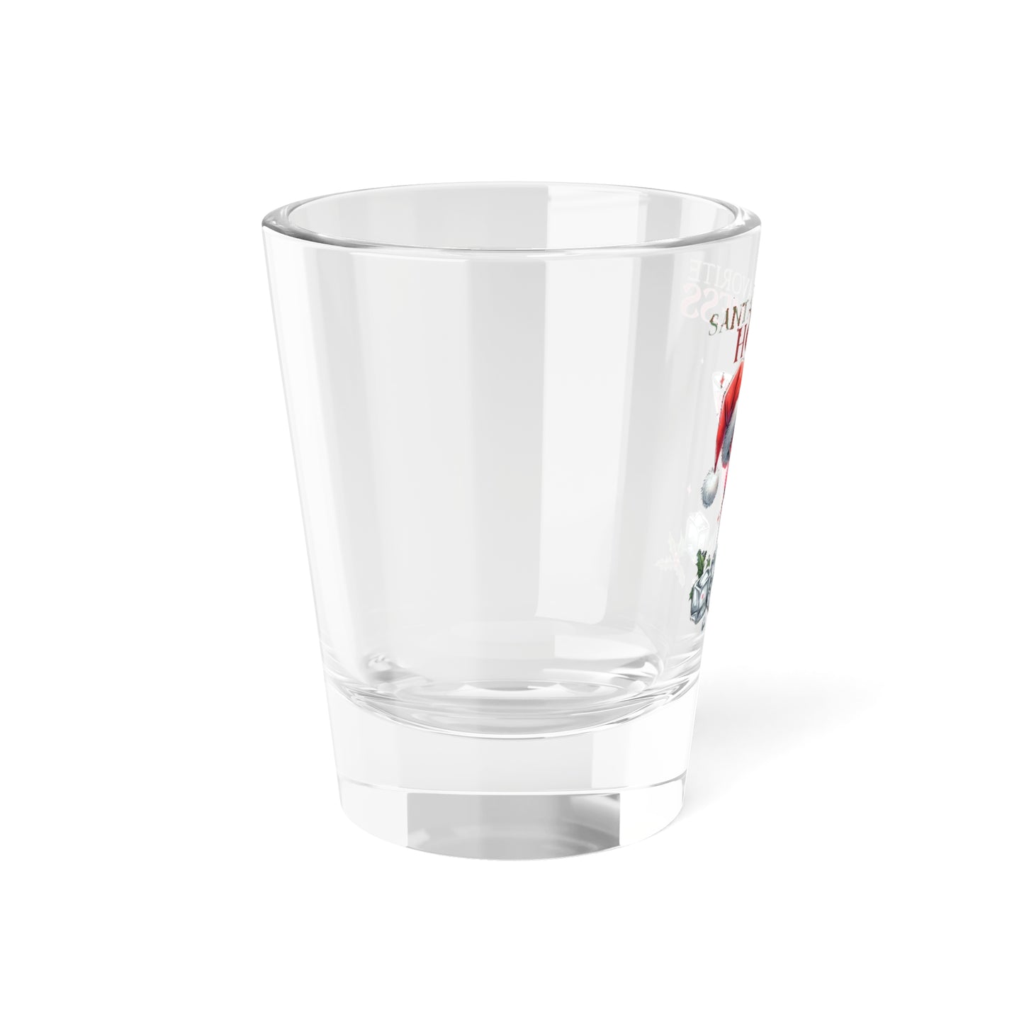 Santa's Favorite Hot Mess Shot Glass